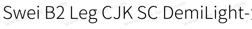 Swei B2 Leg CJK SC DemiLight字体转换
